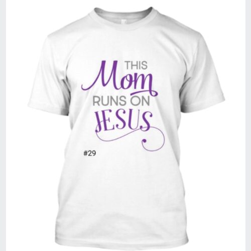 This Mom Runs On Jesus